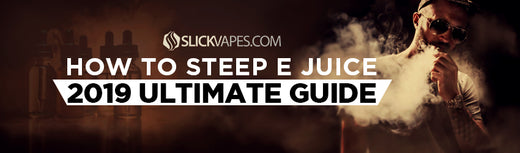 How To Steep E Juice - 2025 Ultimate Guide