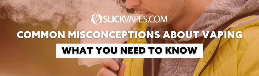 Common Misconceptions About Vaping: What You Need to Know