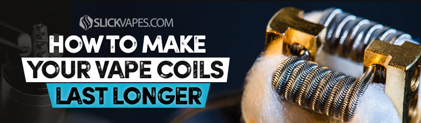 How to Make Your Vape Coils Last Longer